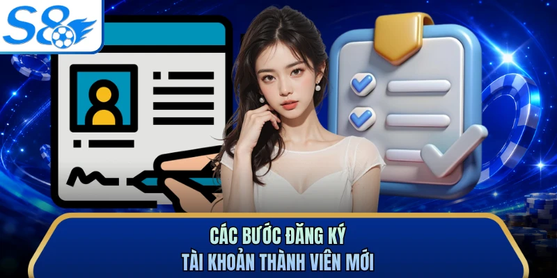 Các bước đăng ký tài khoản thành viên mới
