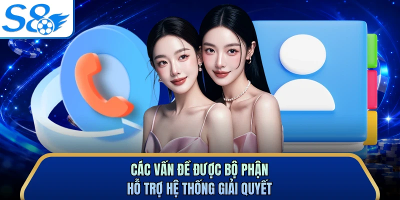 Các vấn đề được bộ phận hỗ trợ hệ thống giải quyết