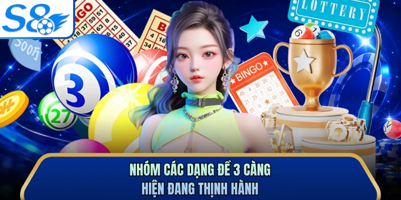 Nhóm các dạng đề 3 càng hiện đang thịnh hành