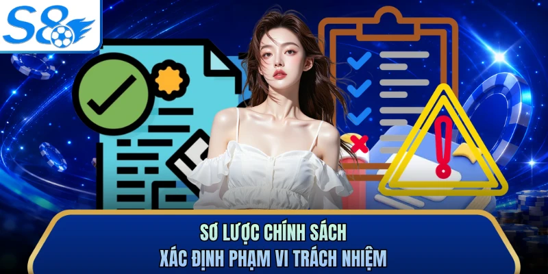 Sơ lược chính sách xác định phạm vi trách nhiệm