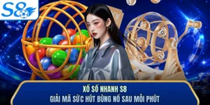 Xổ Số Nhanh S8 - Giải Mã Sức Hút Bùng Nổ Sau Mỗi Phút