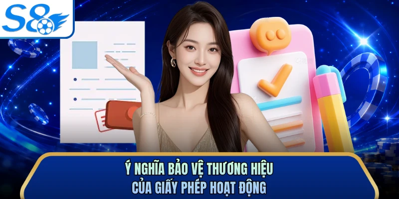 Ý nghĩa bảo vệ thương hiệu của giấy phép hoạt động